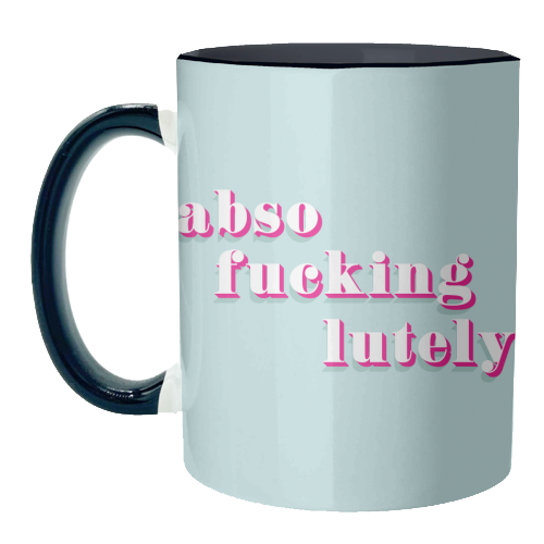 Absofuckinglutely print - unique mug by Kind of Simple Designs