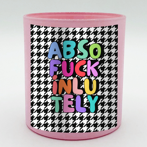 Absofuckinlutely - scented candle by Nida Designs