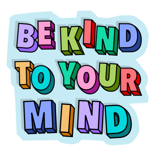 Be kind to your mind 3d letters - Die Cut Sticker by The Girl Next Draw