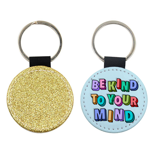 Be kind to your mind 3d letters - keyring by The Girl Next Draw