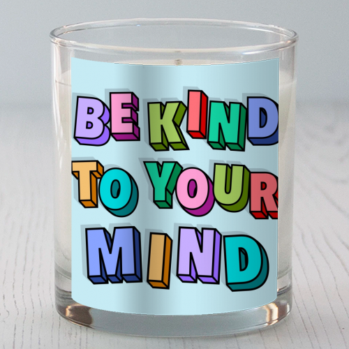 Be kind to your mind 3d letters - scented candle by The Girl Next Draw