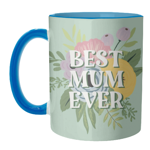 Best Mum Ever Floral - unique mug by Giddy Kipper