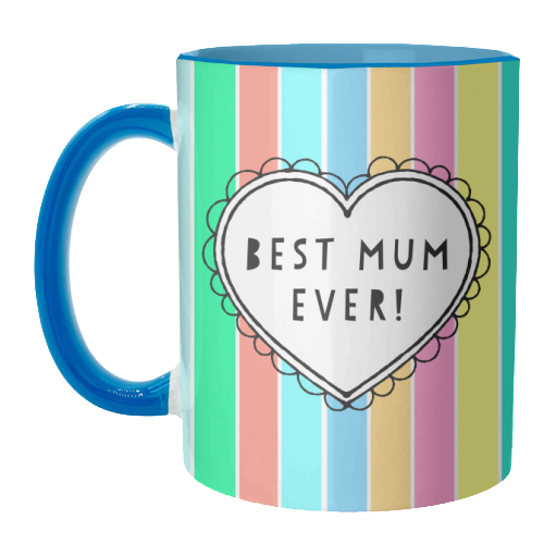 Best Mum Ever Heart On Stripes - unique mug by Adam Regester