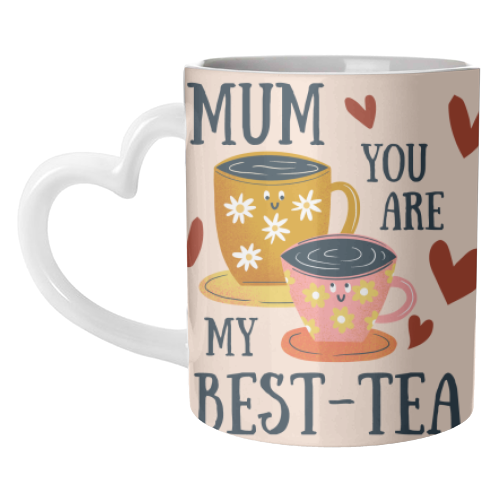 Best-Tea Mother's Day Mug - unique mug by AbiGoLucky