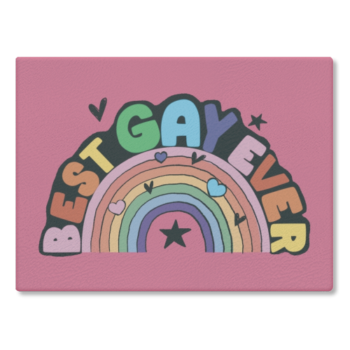 Bright Rainbow Best Gay Ever Gift - glass chopping board by Giddy Kipper