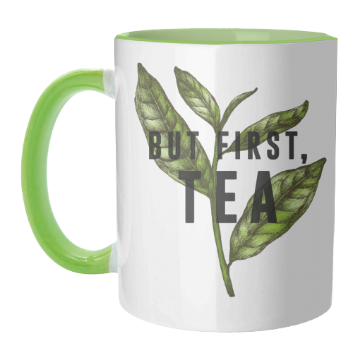 But First, Tea - unique mug by The 13 Prints