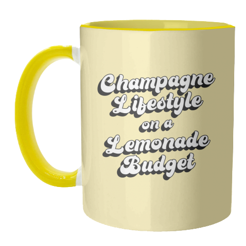 Champagne Lifestyle on a Lemonade Budget - unique mug by Kind of Simple Designs