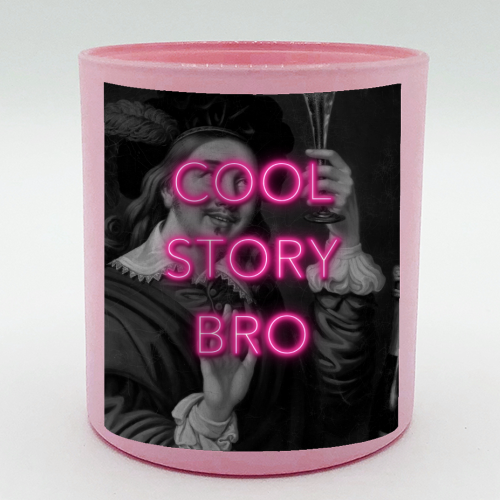 Cool Story Bro | Neon Sign style print - scented candle by OhMC! Designs