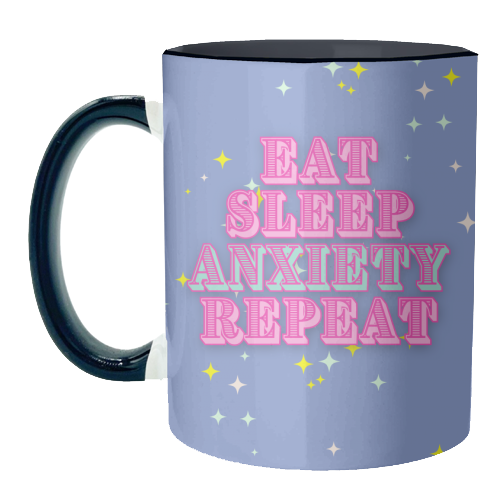 Eat Sleep Anxiety - unique mug by Nida Designs