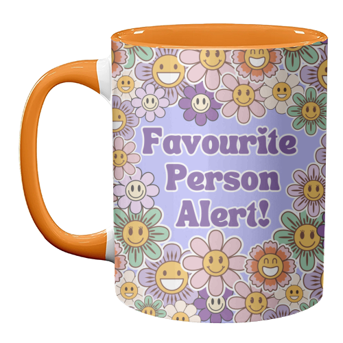 FAVOURITE PERSON ALERT! - unique mug by Lilly Rose