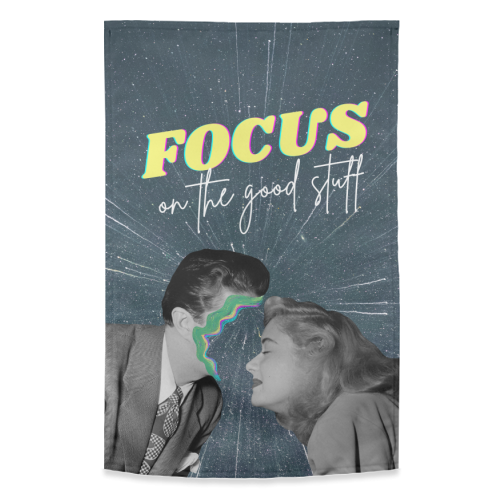 Focus on the good stuff | Surreal Collage | Positivity - funny tea towel by OhMC! Designs