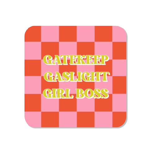 Gatekeep gaslight girl boss check - Magnet by The Girl Next Draw