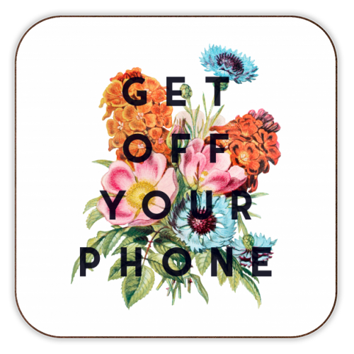 Get Off Your Phone - personalised beer coaster by The 13 Prints