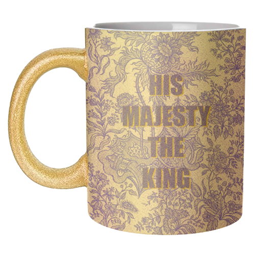 His Majesty The King - unique mug by Eloise