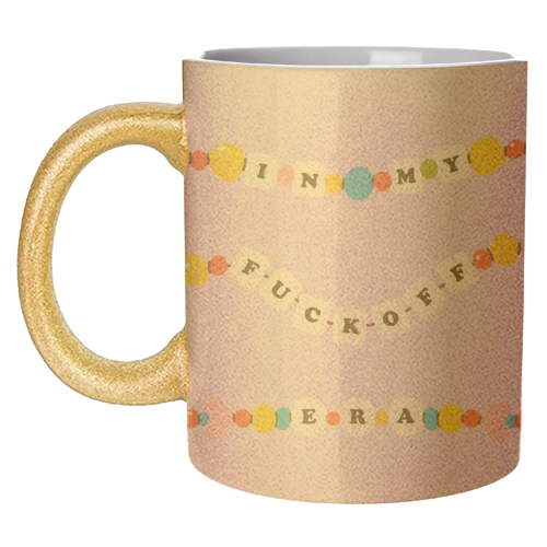 IN MY FUCK OFF ERA - unique mug by Lilly Rose