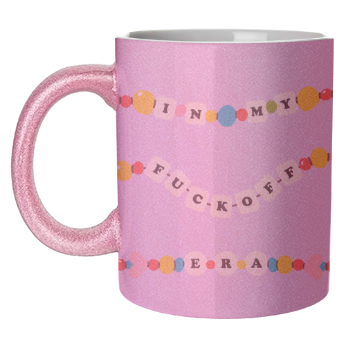 IN MY FUCK OFF ERA - unique mug by Lilly Rose