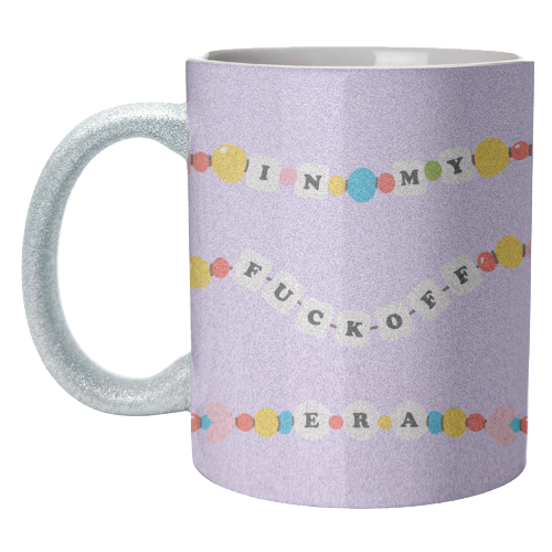 IN MY FUCK OFF ERA - unique mug by Lilly Rose