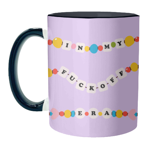 IN MY FUCK OFF ERA - unique mug by Lilly Rose