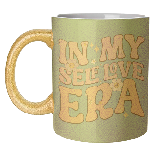 In my self love era - unique mug by Giddy Kipper