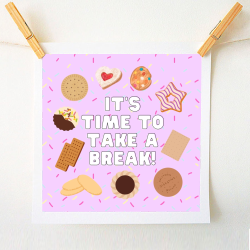 It's Time To Take A Break - A1 - A4 art print by Lilly Rose