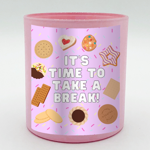 It's Time To Take A Break - scented candle by Lilly Rose