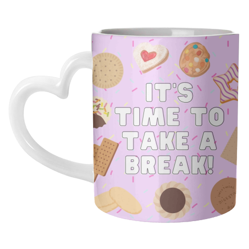 It's Time To Take A Break - unique mug by Lilly Rose