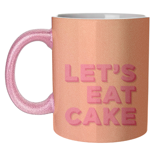 Let's Eat Cake - unique mug by AbiGoLucky