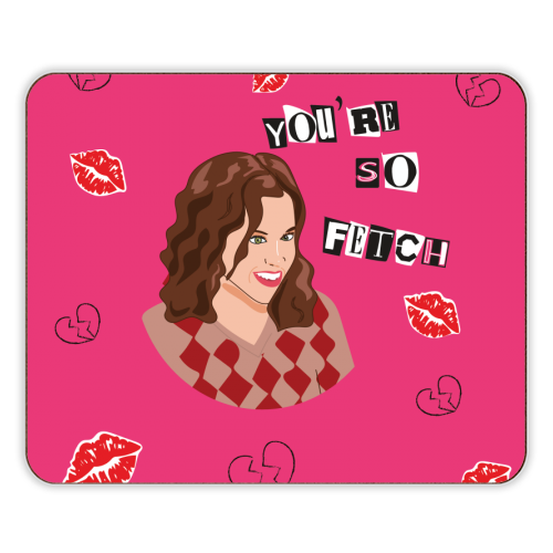 Mean Girls - So Fetch - designer placemat by Laura Lonsdale