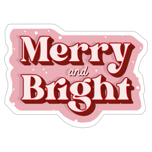 Merry and bright snow Christmas print - Die Cut Sticker by The Girl Next Draw