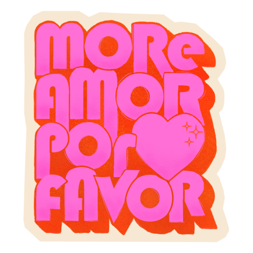 More Amor Por Favor - Die Cut Sticker by Ania Wieclaw