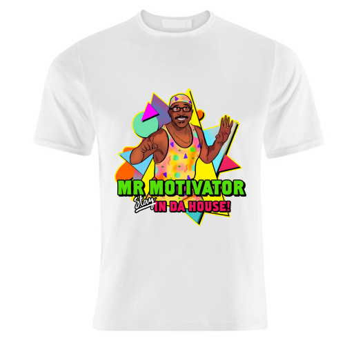 Mr Motivator Stay In Da House - unique t shirt by Niomi Fogden