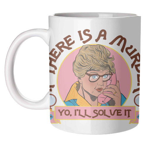 Murder She Wrote - I'll Solve It - unique mug by Niomi Fogden