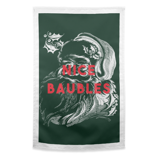 Nice Baubles - funny tea towel by The 13 Prints