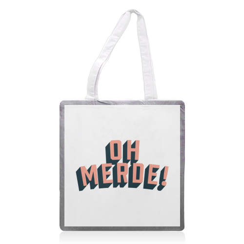 Oh Merde! - printed canvas tote bag by The Native State