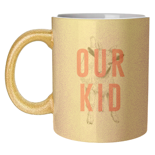 Our Kid - unique mug by The 13 Prints