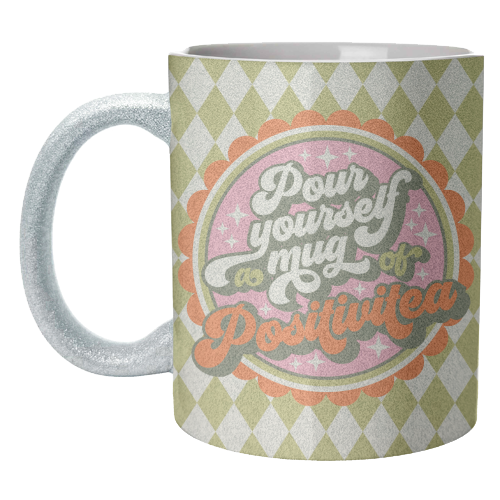 Pour Yourself a Mug of Positivitea - unique mug by Claire Atwood