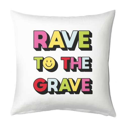 Rave to the Grave - designed cushion by Jessie Maeve