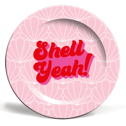 Shell yeah typography shell print - ceramic dinner plate by Kind of Simple Designs