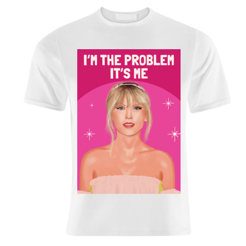 I'm the Problem, It's Me - unique t shirt by AbiGoLucky