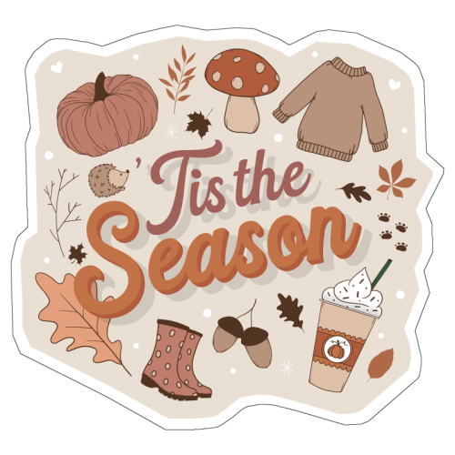 Tis the season autumn fall print - Die Cut Sticker by The Girl Next Draw