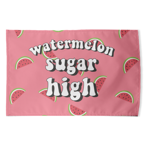 Watermelon Sugar High - funny tea towel by Laura Lonsdale