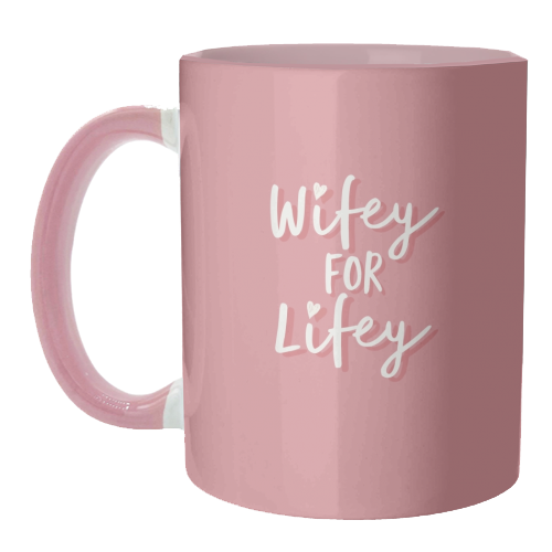 Wifey for Lifey - unique mug by Giddy Kipper